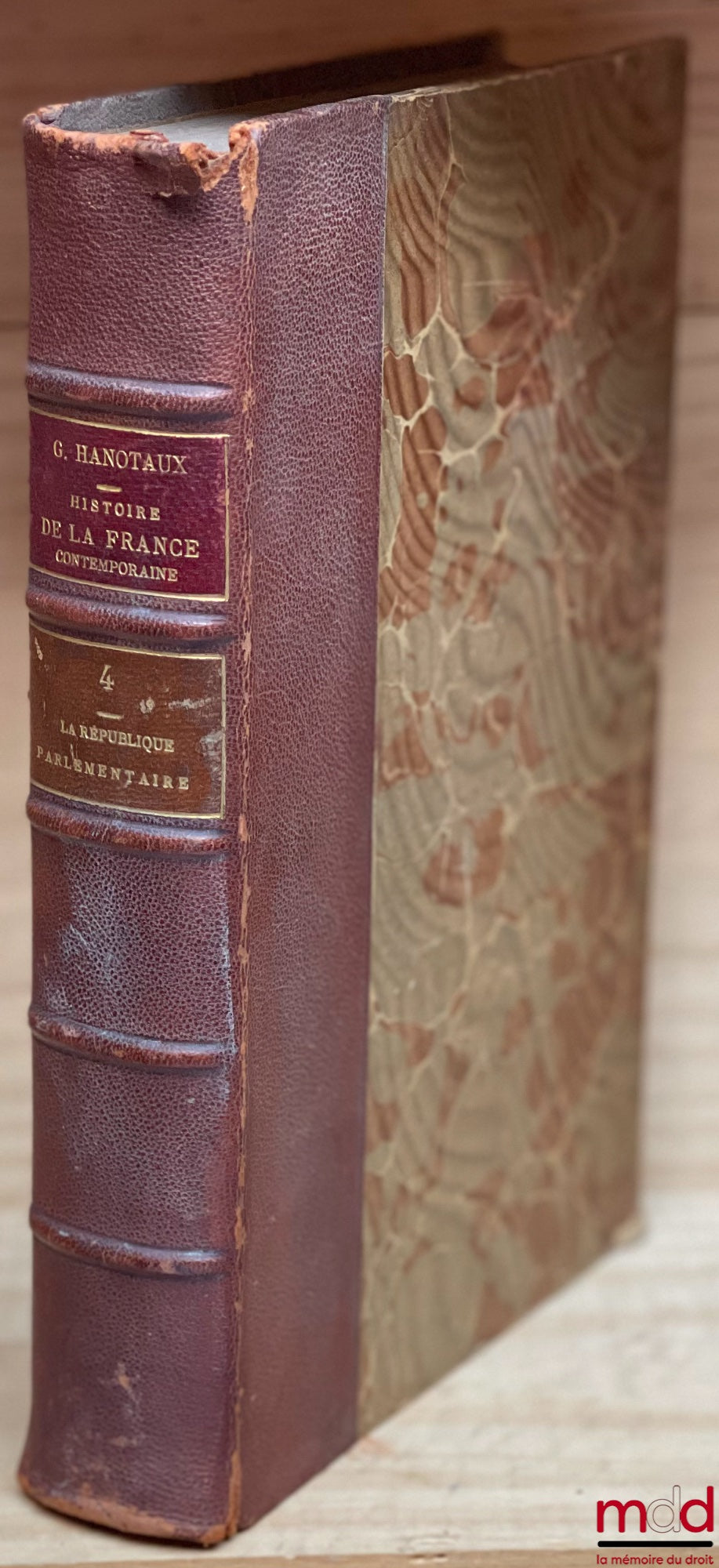 HANOTAUX (Gabriel) – LA RÉPUBLIQUE PARLEMENTAIRE, t. IV : de L’HISTOIRE DE LA FRANCE CONTEMPORAINE (1871-1900)
