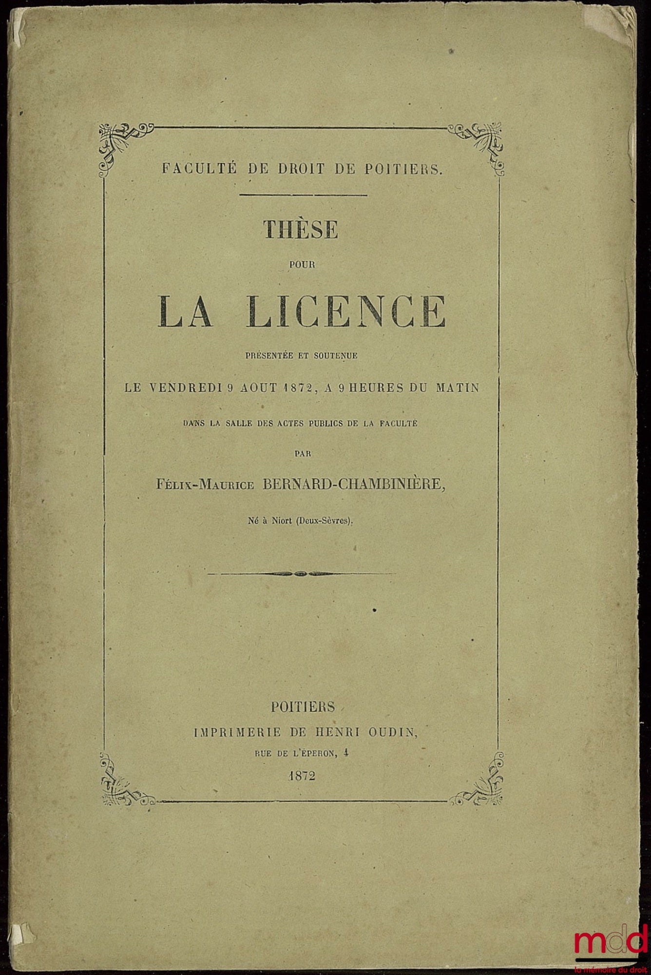 BERNARD-CHAMBINIÈRE (Félix-Maurice) – THÈSE POUR LA LICENCE soutenue le ven. 9 août 1872 à 9 h du matin ; Communauté réduite aux acquêts, Domaine communal