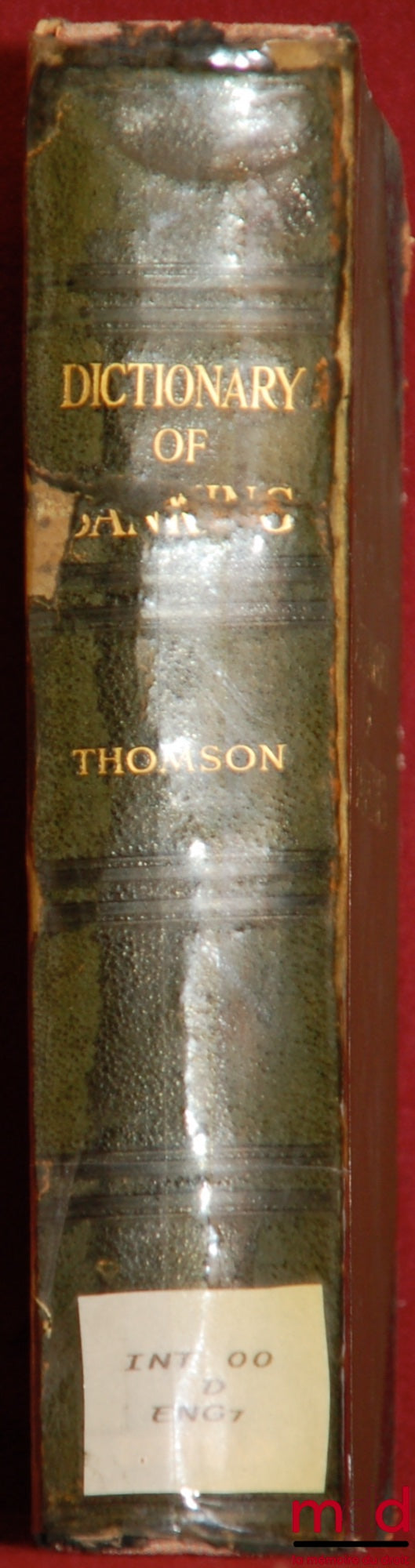 THOMSON (William) – DICTIONARY OF BANKING, A concise encyclopedia of banking law and practice, with a section on the IRISH LAND LAWS by LLoyd Christian, Sixth Ed.