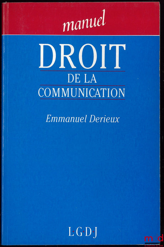 DERIEUX (Emmanuel) – COMMUNICATION LAW