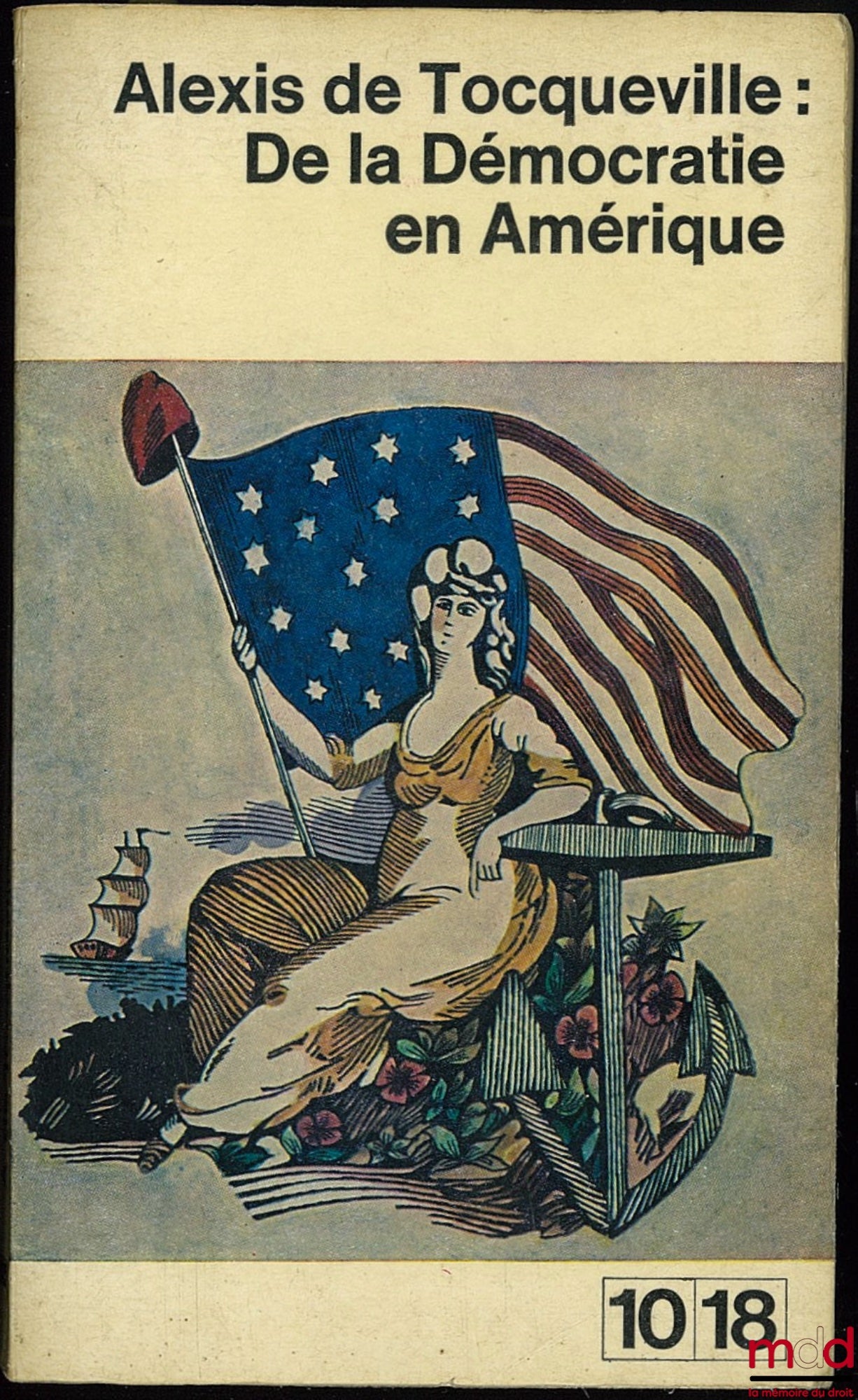 TOCQUEVILLE (Alexis de) – DEMOCRACY IN AMERICA, Pocket edition, 10-18