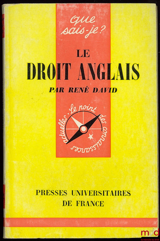 DAVID (René) – LE DROIT ANGLAIS, Coll. que sais-je, n° 1162