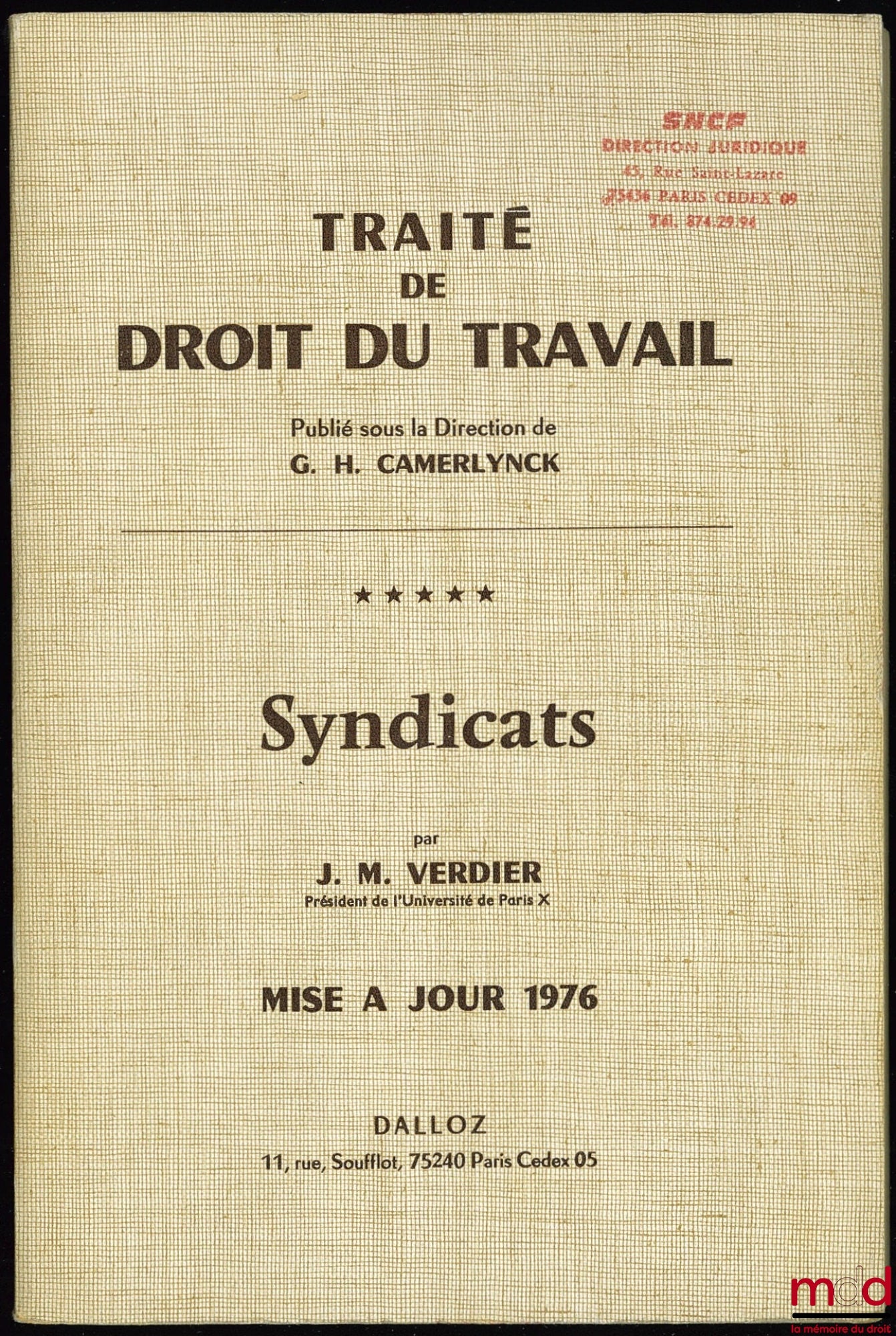 [Camerlynck], VERDIER (Jean-Maurice) – SYNDICATS - mise à jour 1976, Traité du Droit du travail publié sous la direction de G. H. Camerlynck