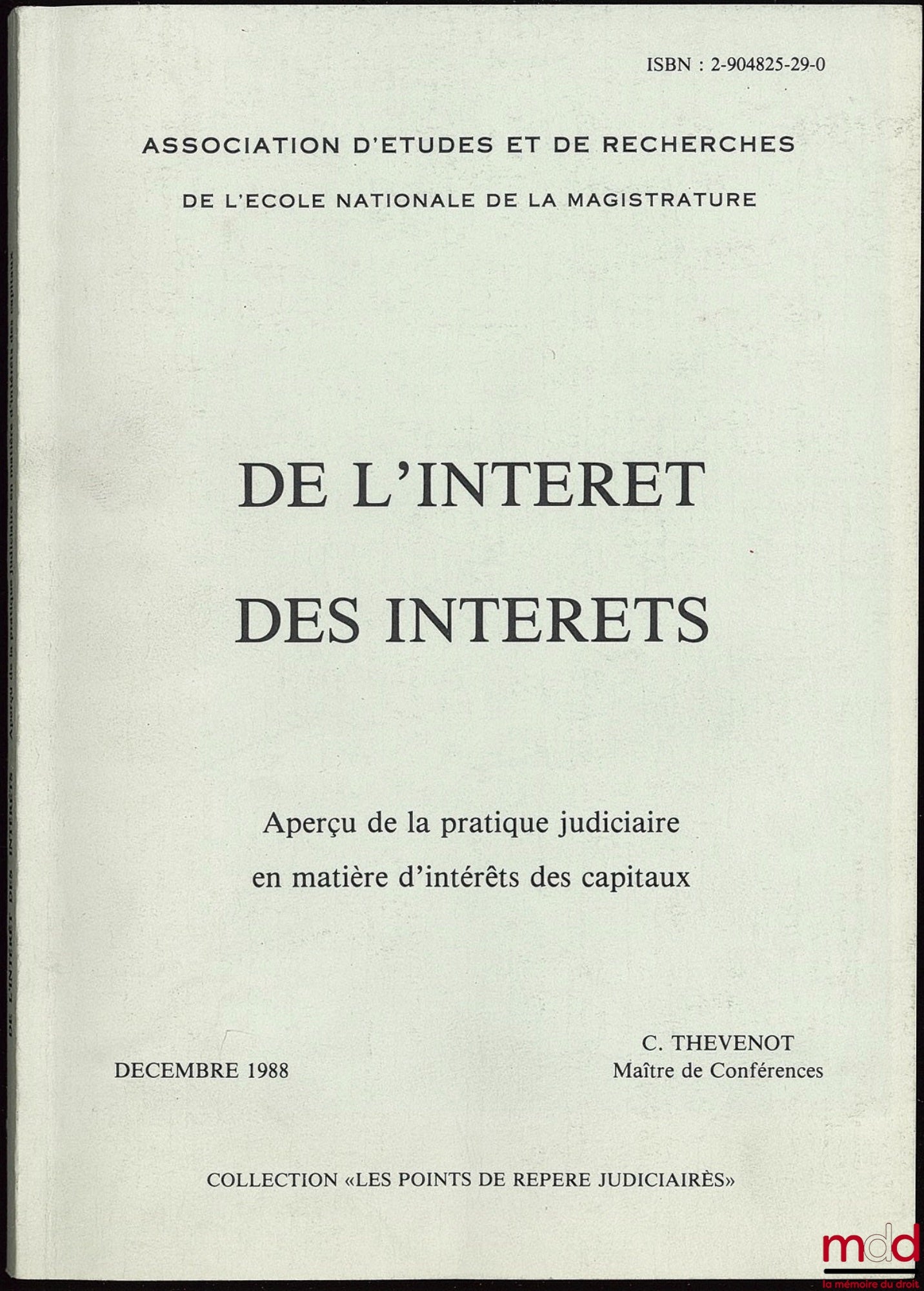 THEVENOT (C.) – ON THE INTEREST OF INTERESTS, An overview of judicial practice regarding interest on capital, coll. Judicial reference points