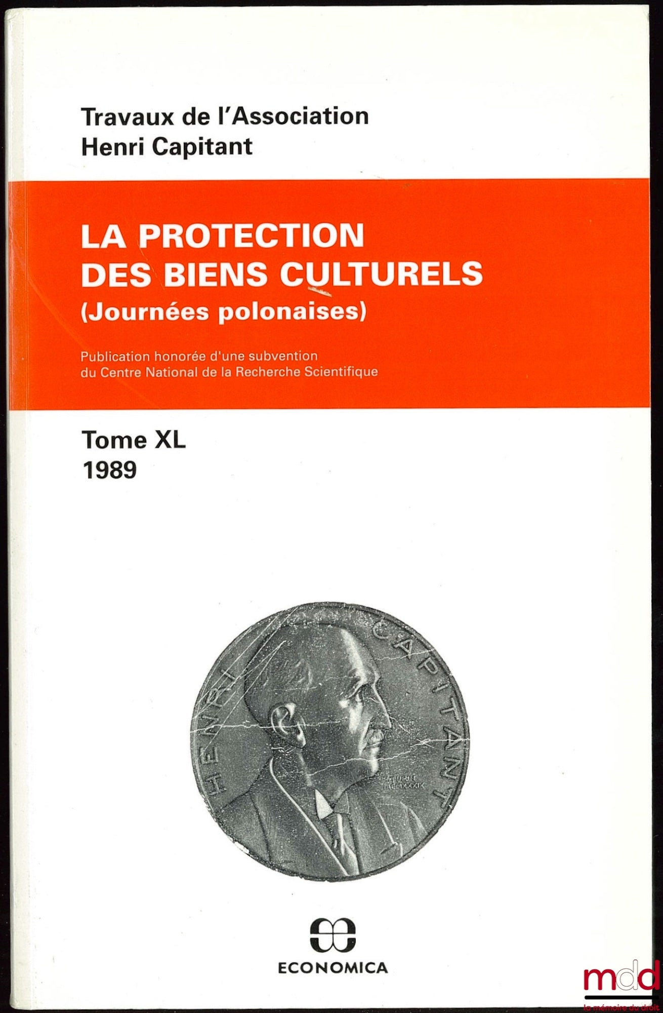 [Travaux de l’Association Henri Capitant] – LA PROTECTION DES BIENS CULTURELS, Journées polonaises, t. XL (1989)