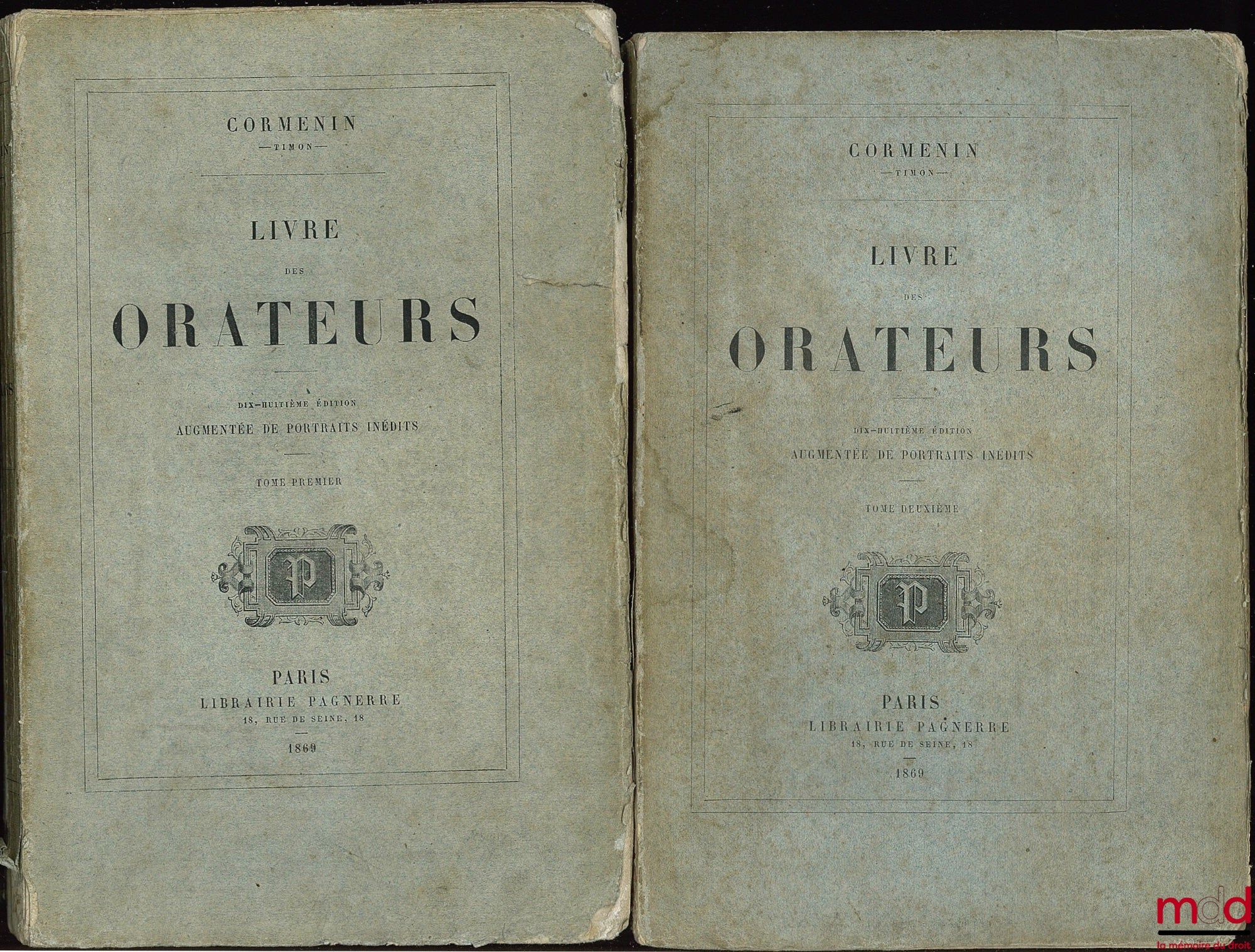 CORMENIN dit TIMON (Louis, baron de) – ŒUVRES DE CORMENIN : LIVRE DES ORATEURS, 18e éd. augmentée de portraits inédits (t. I et II) ; manque appendice au t. I (p. 369 à 409) ; manque t. III Pamphlets anciens et nouveaux