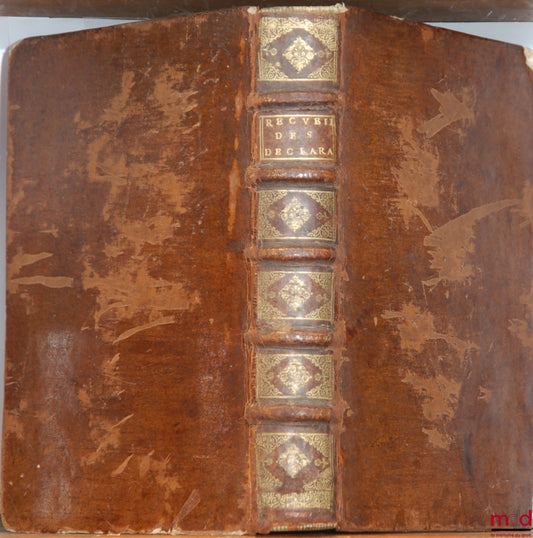 Anonyme – RECUEIL DES DÉCLARATIONS, ÉDITS, LETTRES-PATENTES ET ARRÊTS DU CONSEIL D’ÉTAT DU ROI, ENREGISTRÉS AU PARLEMENT DE DIJON, DEPUIS [1666] MIL SIX CENT SOIXANTE-SIX JUSQU’À LA PRÉSENTE ANNÉE 1689. Divisé par matières