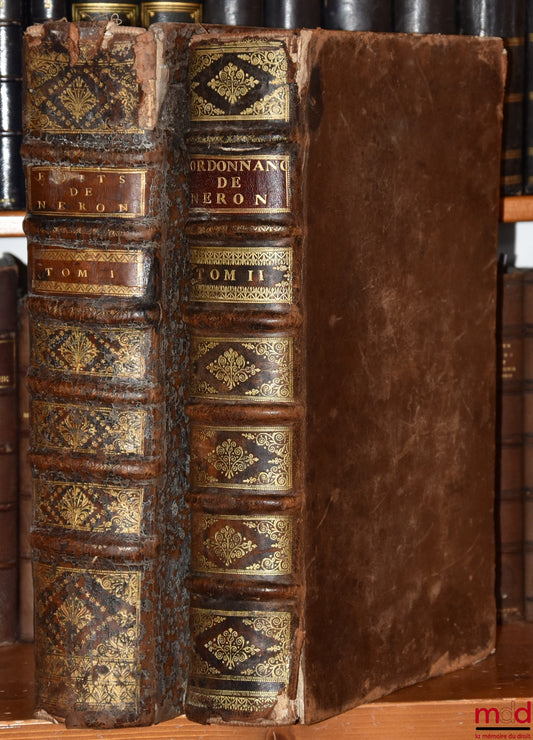 [NERON (Pierre), GIRARD (Étienne)], FERRIÈRE (Claude-Joseph de) et LAURIÈRE (Eusèbe- Jacques de) – RECUEIL D’ÉDITS ET D’ORDONNANCES ROYAUX, SUR LE FAIT DE LA JUSTICE, ET AUTRES MATIÈRES LES PLUS IMPORTANTES, contenant : Les Ordonnances des Rois Philippe V