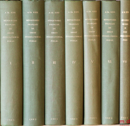 KISS (Alexandre-Charles) – RÉPERTOIRE DE LA PRATIQUE FRANÇAISE EN MATIÈRE DE DROIT INTERNATIONAL PUBLIC