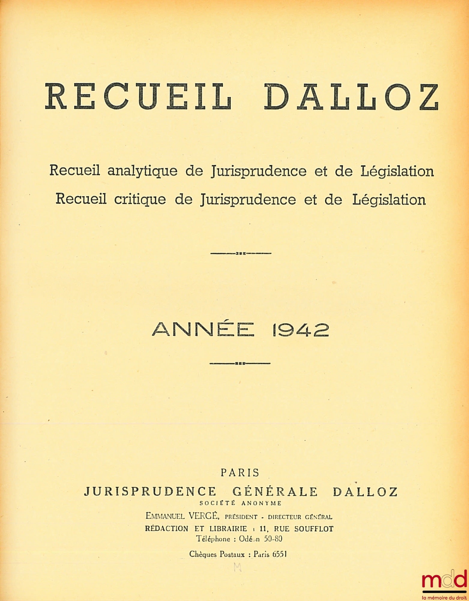 [Recueil Dalloz] – JURISPRUDENCE GÉNÉRALE. RECUEIL PÉRIODIQUE ET CRITIQUE DE JURISPRUDENCE, DE LÉGISLATION ET DE DOCTRINE EN MATIÈRE CIVILE, COMMERCIALE, CRIMINELLE, ADMINISTRATIVE ET DE DROIT PUBLIC, Recueil hebdomadaire, de 1845 [tête de collection] à 1