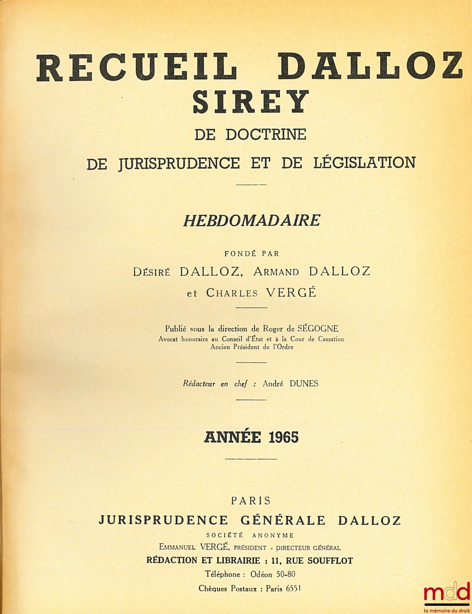 [Recueil Dalloz] – JURISPRUDENCE GÉNÉRALE. RECUEIL PÉRIODIQUE ET CRITIQUE DE JURISPRUDENCE, DE LÉGISLATION ET DE DOCTRINE EN MATIÈRE CIVILE, COMMERCIALE, CRIMINELLE, ADMINISTRATIVE ET DE DROIT PUBLIC, Recueil hebdomadaire, de 1845 [tête de collection] à 1
