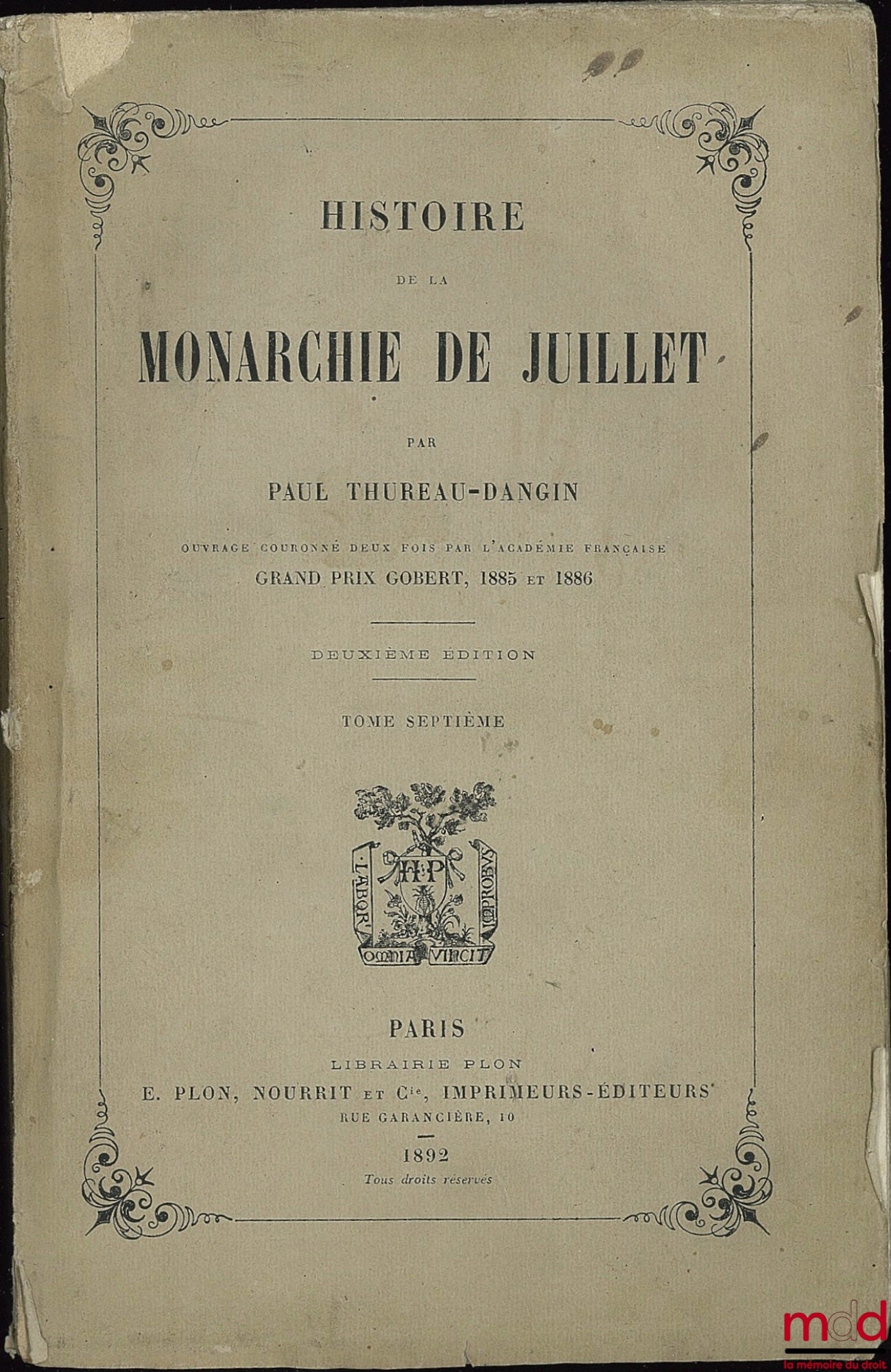 THUREAU DANGIN (Paul) – HISTOIRE DE LA MONARCHIE DE JUILLET, 2ème éd., t. VII