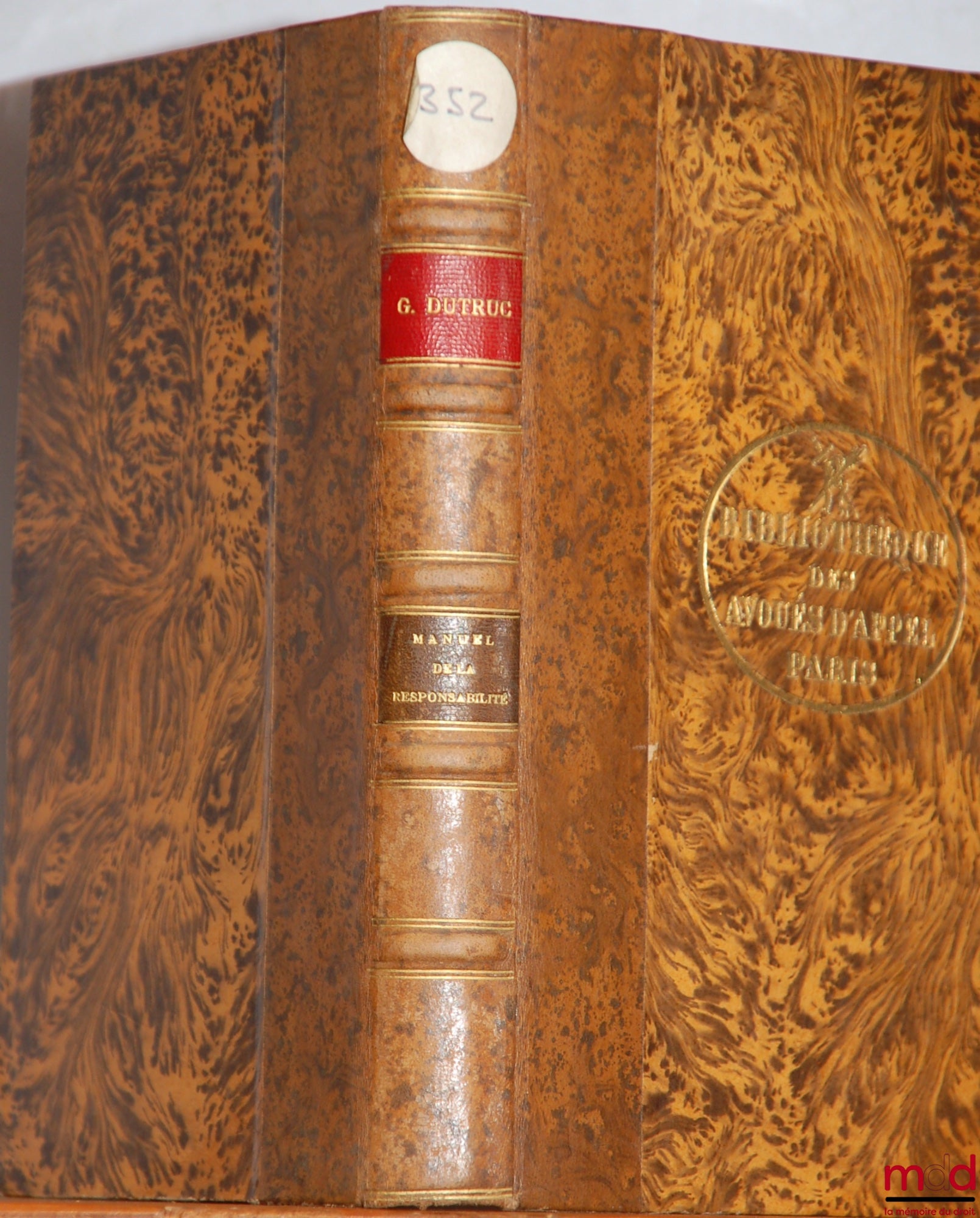 DUTRUC (Gustave) – MANUEL DE LA RESPONSABILITÉ ET DE LA DISCIPLINE DES OFFICIERS MINISTÉRIELS AUXILIAIRES DE LA JUSTICE (Avoués, Huissiers, Greffiers), 3e éd. entièrement refondue