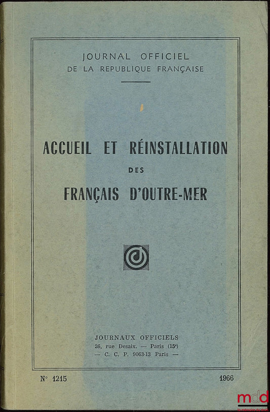 [Journal officiel] – ACCUEIL ET RÉINSTALLATION DES FRANÇAIS D’OUTRE-MER. Journal officiel n° 1215