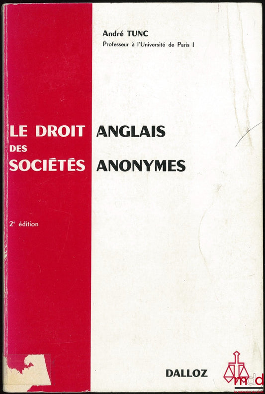TUNC (André) – LE DROIT ANGLAIS DES SOCIÉTÉS ANONYMES, 2ème éd.