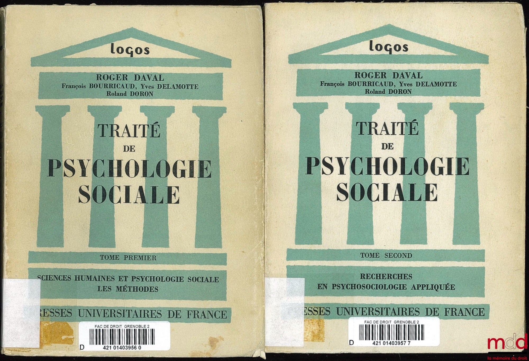 DAVAL (Roger) et alii – TRAITÉ DE PSYCHOLOGIE SOCIALE Préface de Jean Stoetzel ; t. I : Sciences humaines et psychologie sociale, les méthodes ; t. II : Recherches en psychosociologie appliquée ; Coll. Logos, Introduction aux Études philosophiques ; coll.