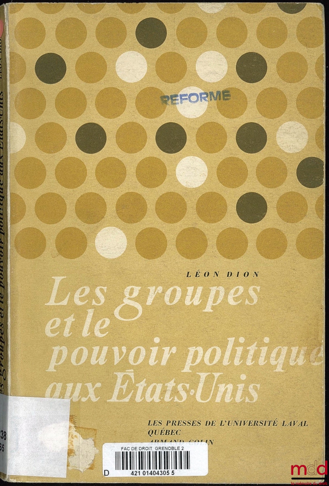 DION (Léon) – LES GROUPES ET LE POUVOIR POLITIQUE AUX ÉTATS-UNIS