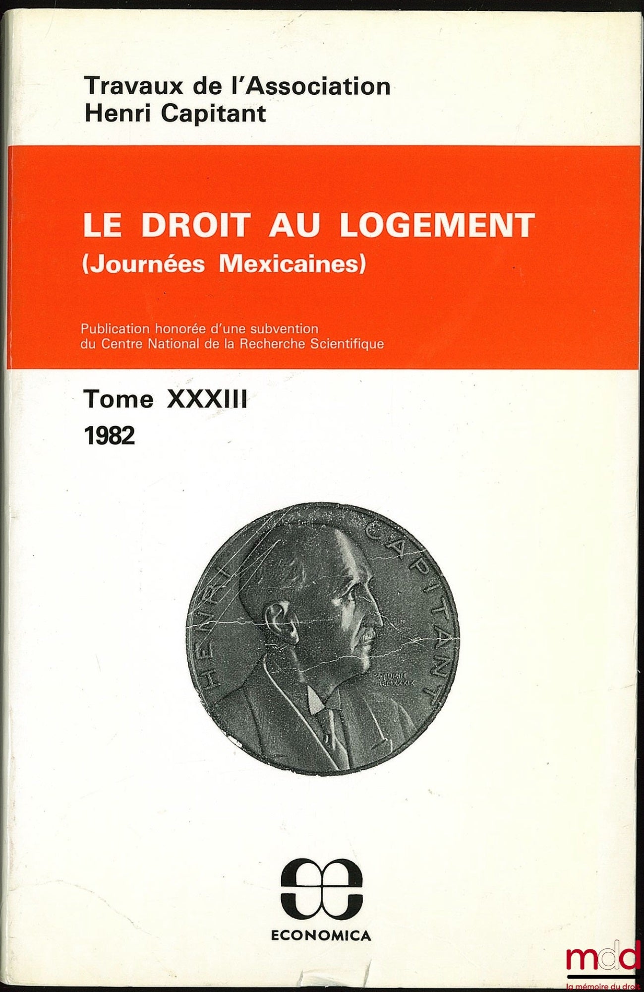 [Travaux de l’Association Henri Capitant] – LE DROIT AU LOGEMENT, Journées mexicaines, t. XXXIII (1981)