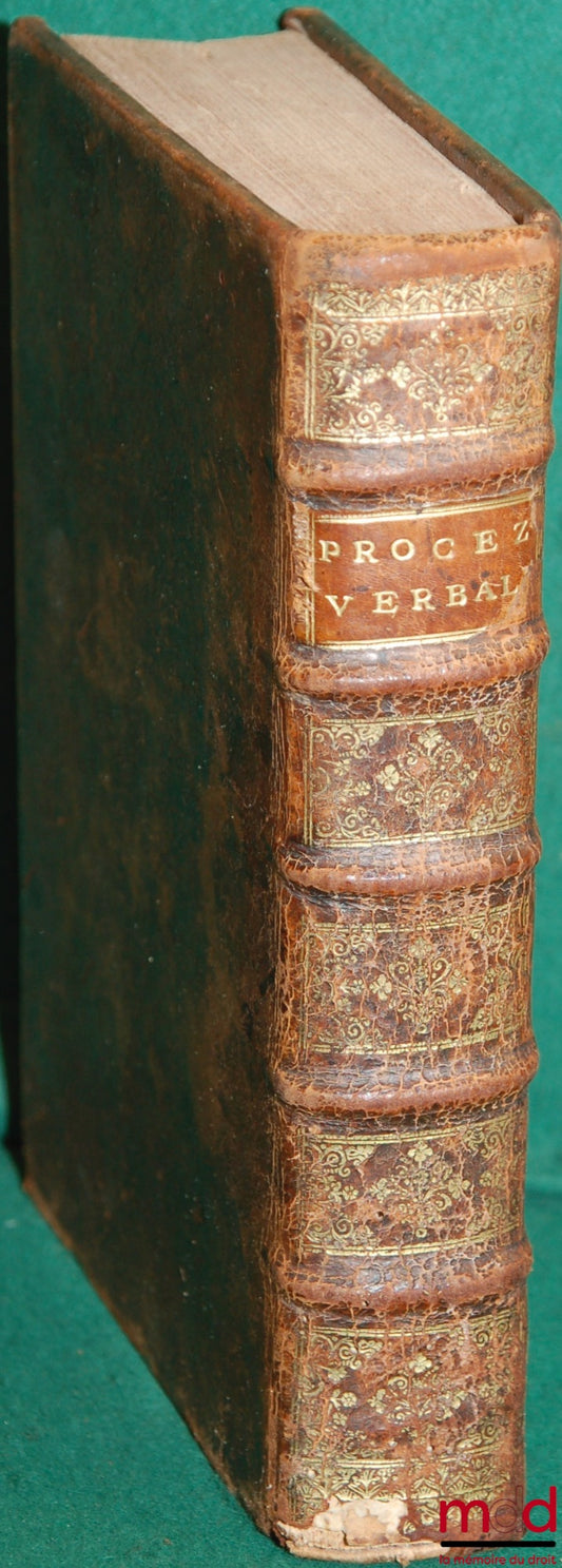 [Ordonnances] – PROCEZ VERBAL DES CONFÉRENCES TENUES PAR ORDRE DU ROI, ENTRE MESSIEURS LES COMMISSAIRES DU CONSEIL, ET MESSIEURS LES DÉPUTÉS DU PARLEMENT DE PARIS, POUR L’EXAMEN DES ARTICLES DE L’ORDONNANCE CIVILE DU MOIS D’AVRIL 1667 ET DE L’ORDONNANCE C