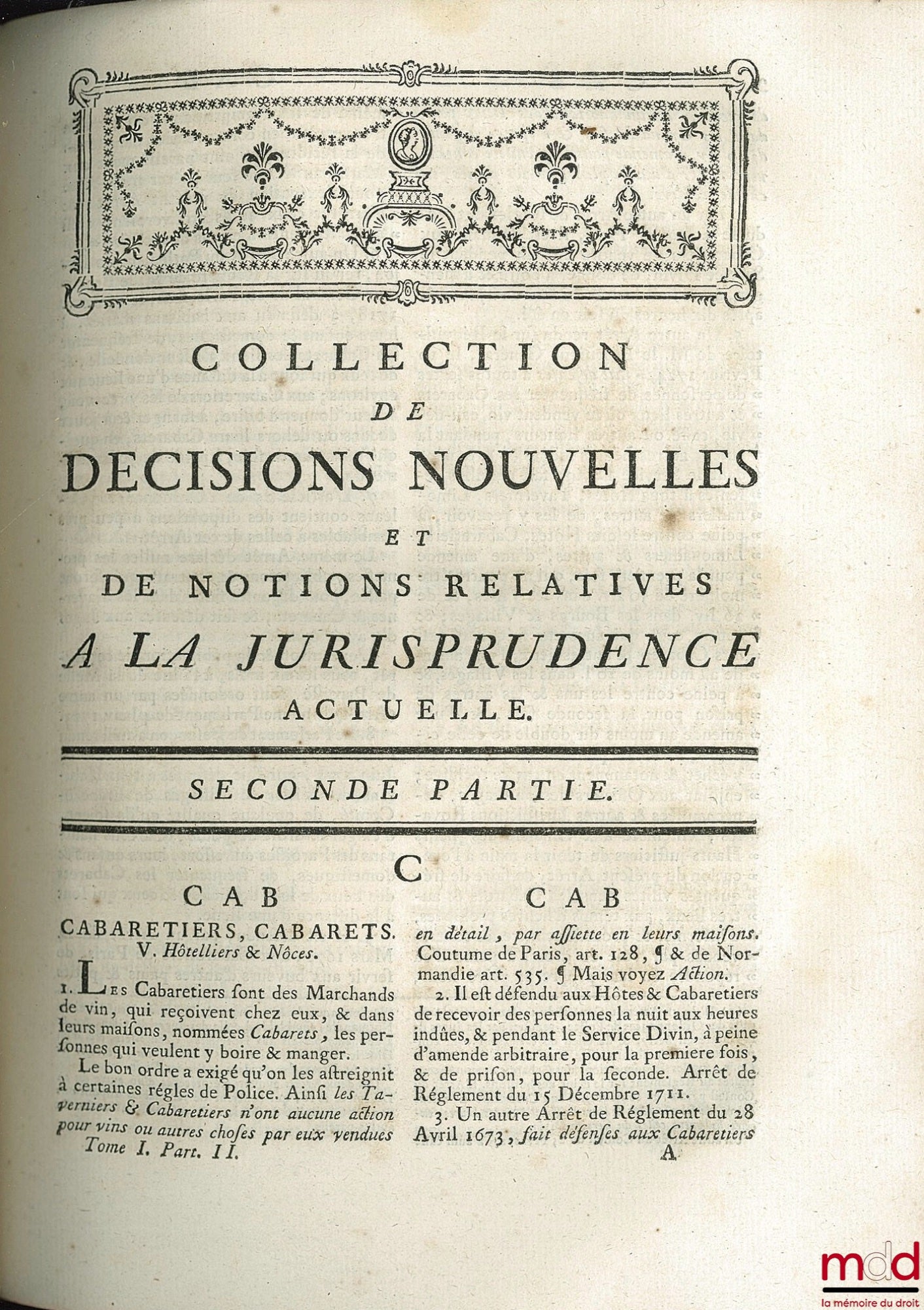 DENISART (Jean-Baptiste) – COLLECTION OF NEW DECISIONS AND CONCEPTS RELATING TO CURRENT CASE LAW, 6th corrected and enlarged ed., vol. I: A - D, vol. II: D - O and vol. III: P - Y
