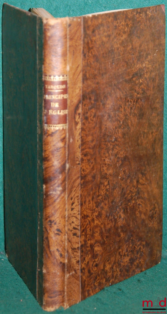 TARQUINI (Father Camille) – THE PRINCIPLES OF PUBLIC CHURCH LAW REDUCED TO THEIR SIMPLIEST EXPRESSION by the Father of the Society of Jesus, translated with the author's approval by Auguste ONCLAIR, priest, 3rd revised and corrected edition