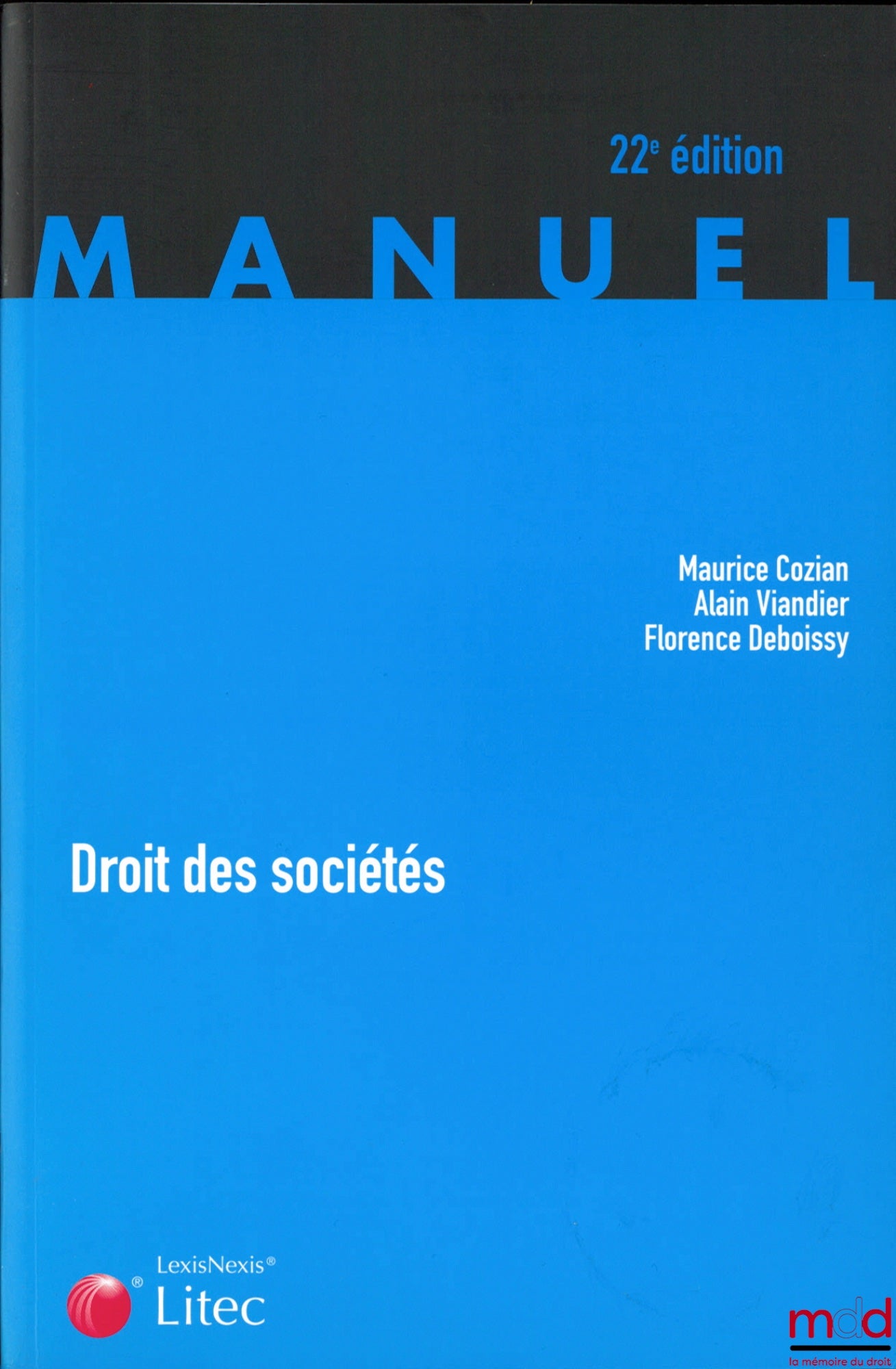 COZIAN (Maurice), VIANDIER (Alain) et DEBOISSY (Florence) – DROIT DES SOCIÉTÉS, 22ème éd.
