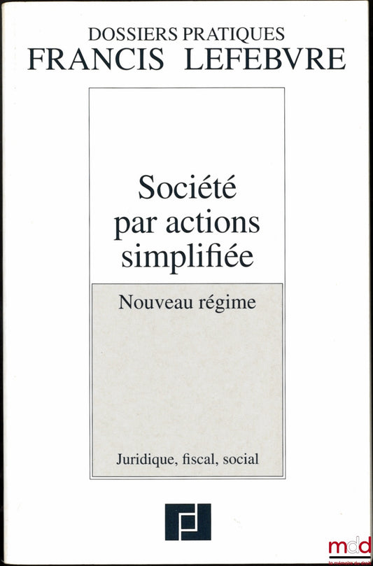 CHARVÉRIAT (Anne) et COURET (Alain) – SOCIÉTÉ PAR ACTIONS SIMPLIFIÉE, nouveau régime