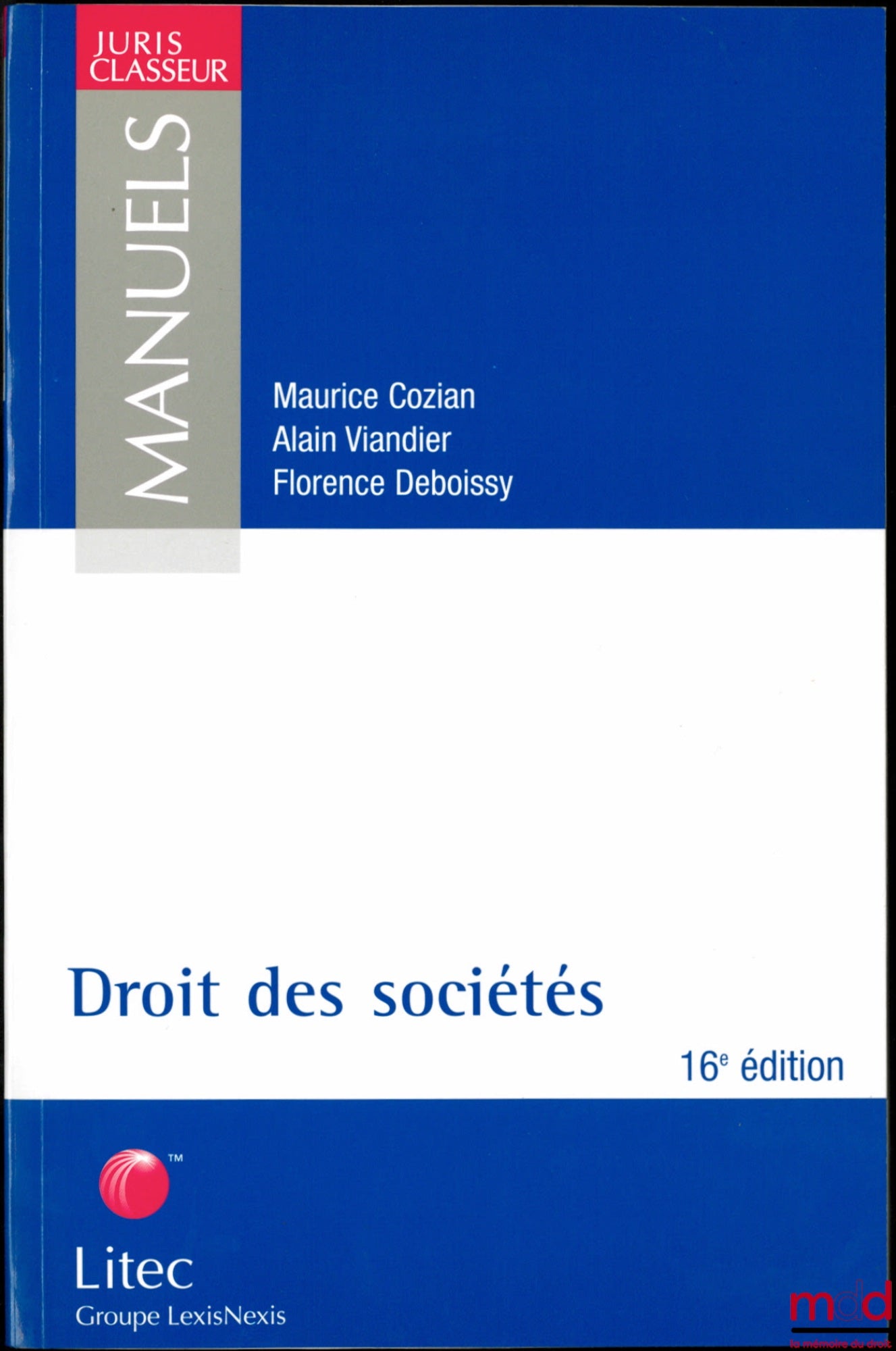 COZIAN (Maurice), VIANDIER (Alain) et DEBOISSY (Florence) – DROIT DES SOCIÉTÉS, 16ème éd.