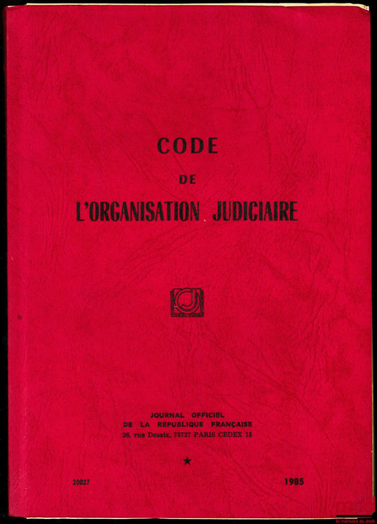 CODE DE L’ORGANISATION JUDICIAIRE