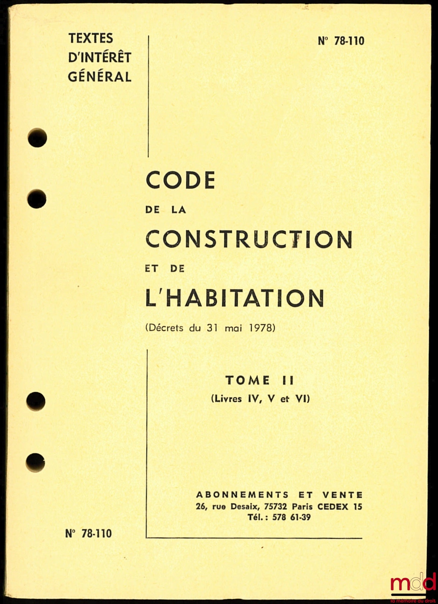 CODE DE LA CONSTRUCTION ET DE L’HABITATION (Décret du 31 mai 1978), t. 2,