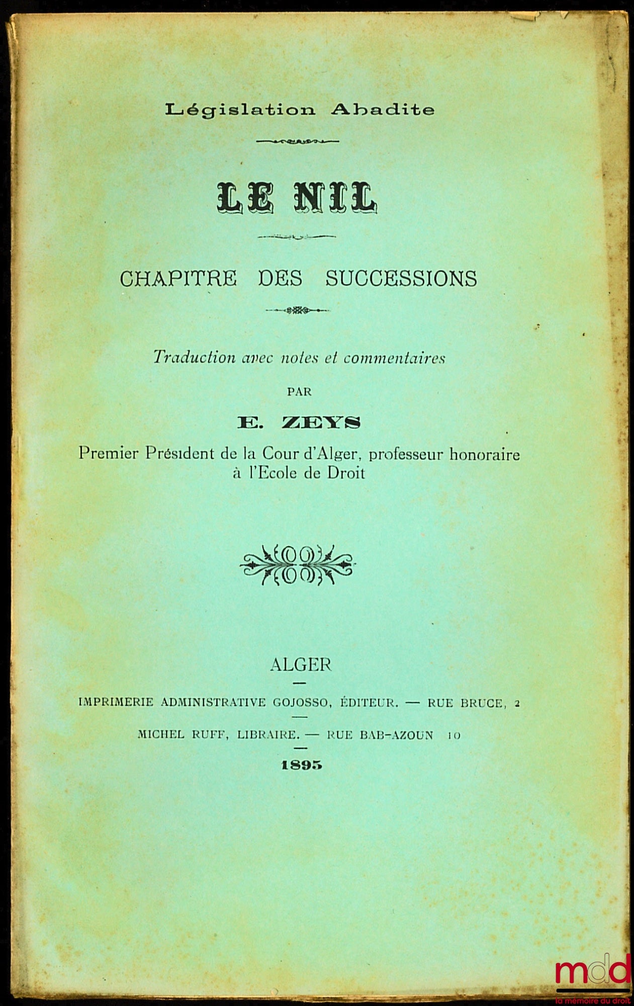 ZEYS (Ernest) – LÉGISLATION ABADITE : LE NIL : CHAPITRE DES SUCCESSIONS