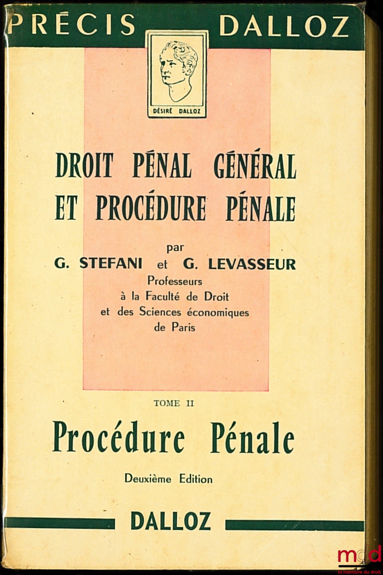 STEFANI (Gaston) et LEVASSEUR (Georges) – DROIT PÉNAL GÉNÉRAL ET PROCÉDURE PÉNALE, t. II [seul], coll. Précis Dalloz, 2ème éd.