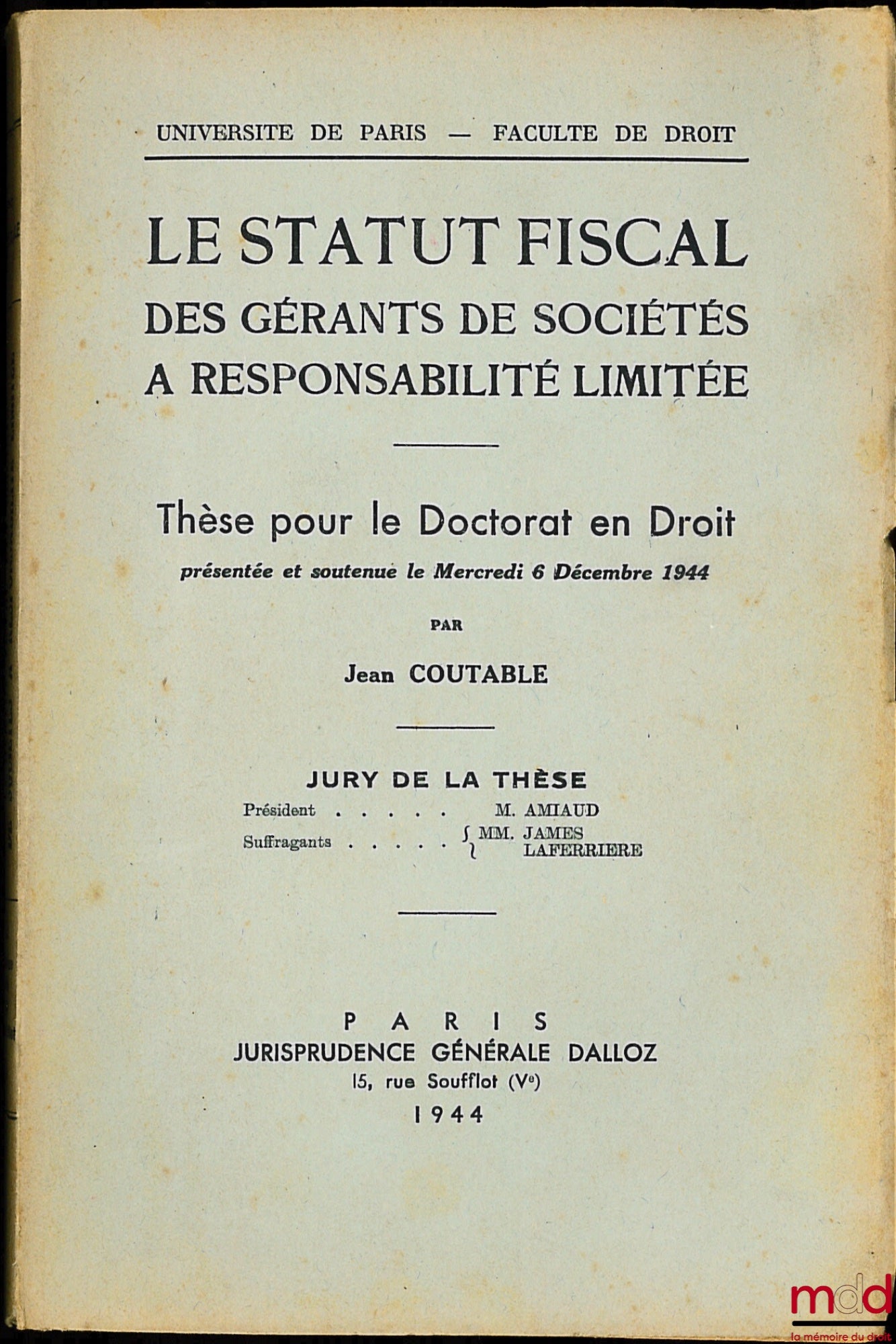 COUTABLE (Jean) – LE STATUT FISCAL DES GÉRANTS DE SOCIÉTÉS À RESPONSABILITÉ LIMITÉE, thèse pour le doctorat de droit