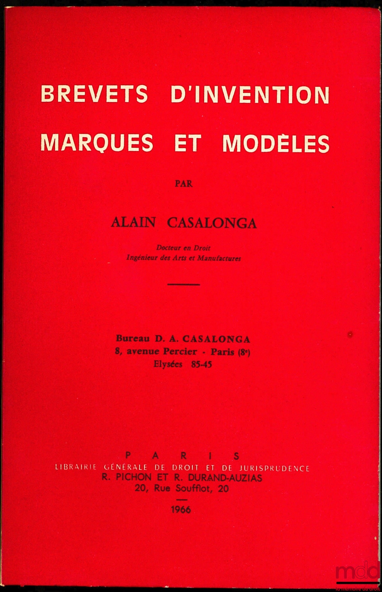 CASALONGA (Alain) – BREVETS D’INVENTION , MARQUES ET MODÈLES