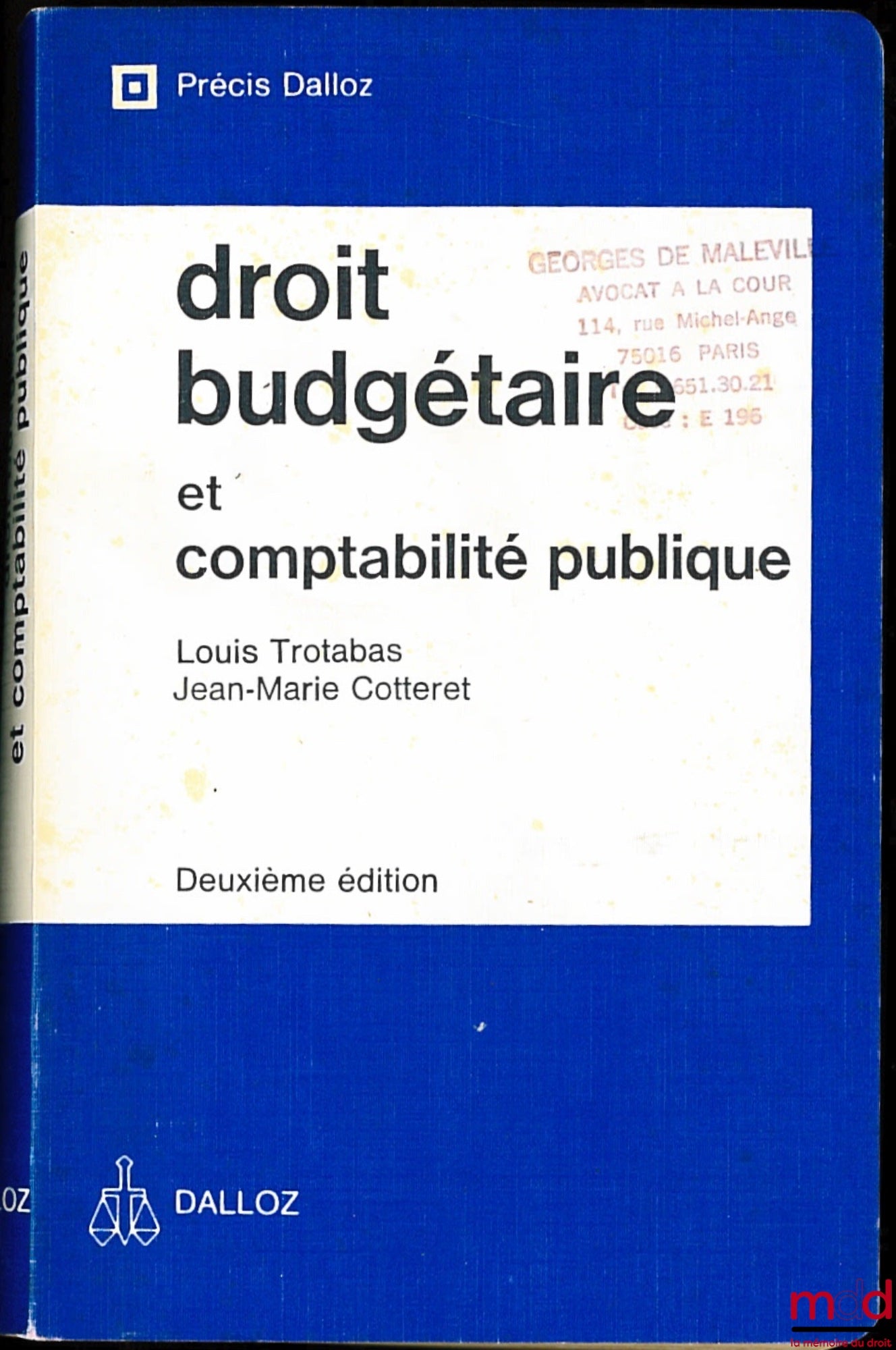 TROTABAS (Louis) and COTTERET (Jean-Marie) – BUDGETARY LAW AND PUBLIC ACCOUNTING, coll. Précis Dalloz, 2nd ed.