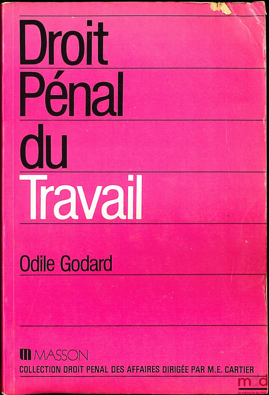 GODARD (Odile) – CRIMINAL LABOR LAW, coll. Business Criminal Law