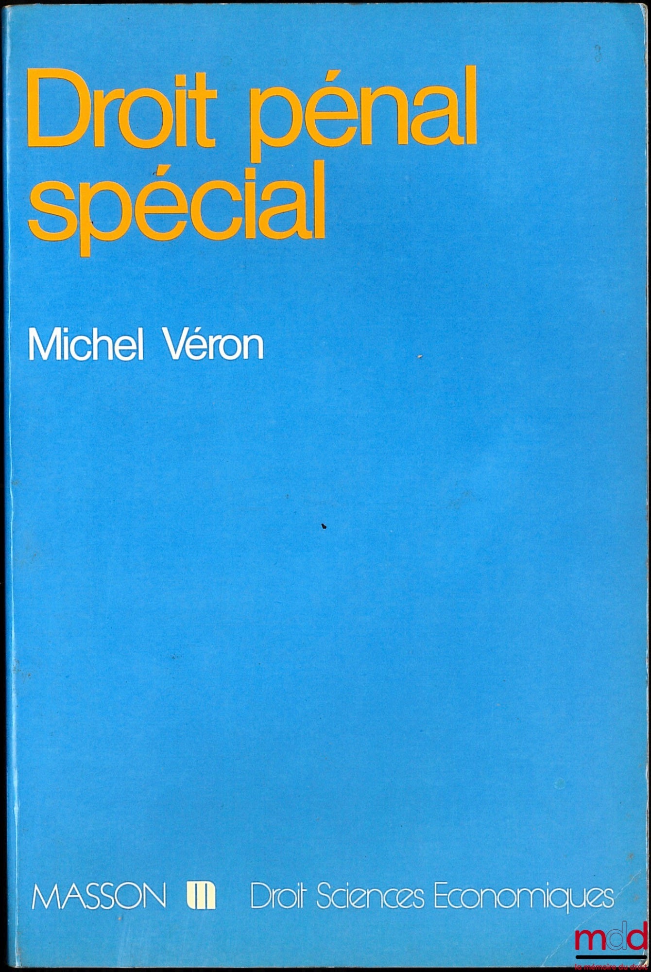 VÉRON (Michel) – DROIT PÉNAL DES AFFAIRES, coll. Droit sciences économiques