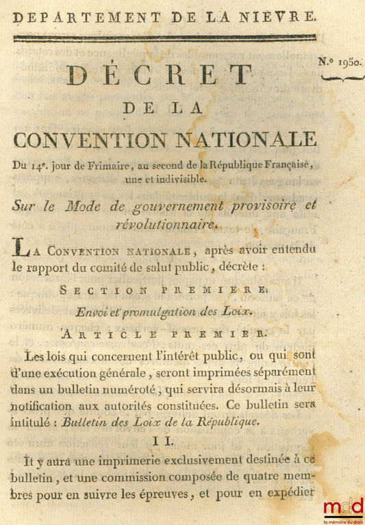 Decree of the National Convention, dated the 14th day of Frimaire, year II of the French Republic, one and indivisible, on the provisional and revolutionary form of government. Signed Destournelles. Department of Nièvre, bulletin no. 1950