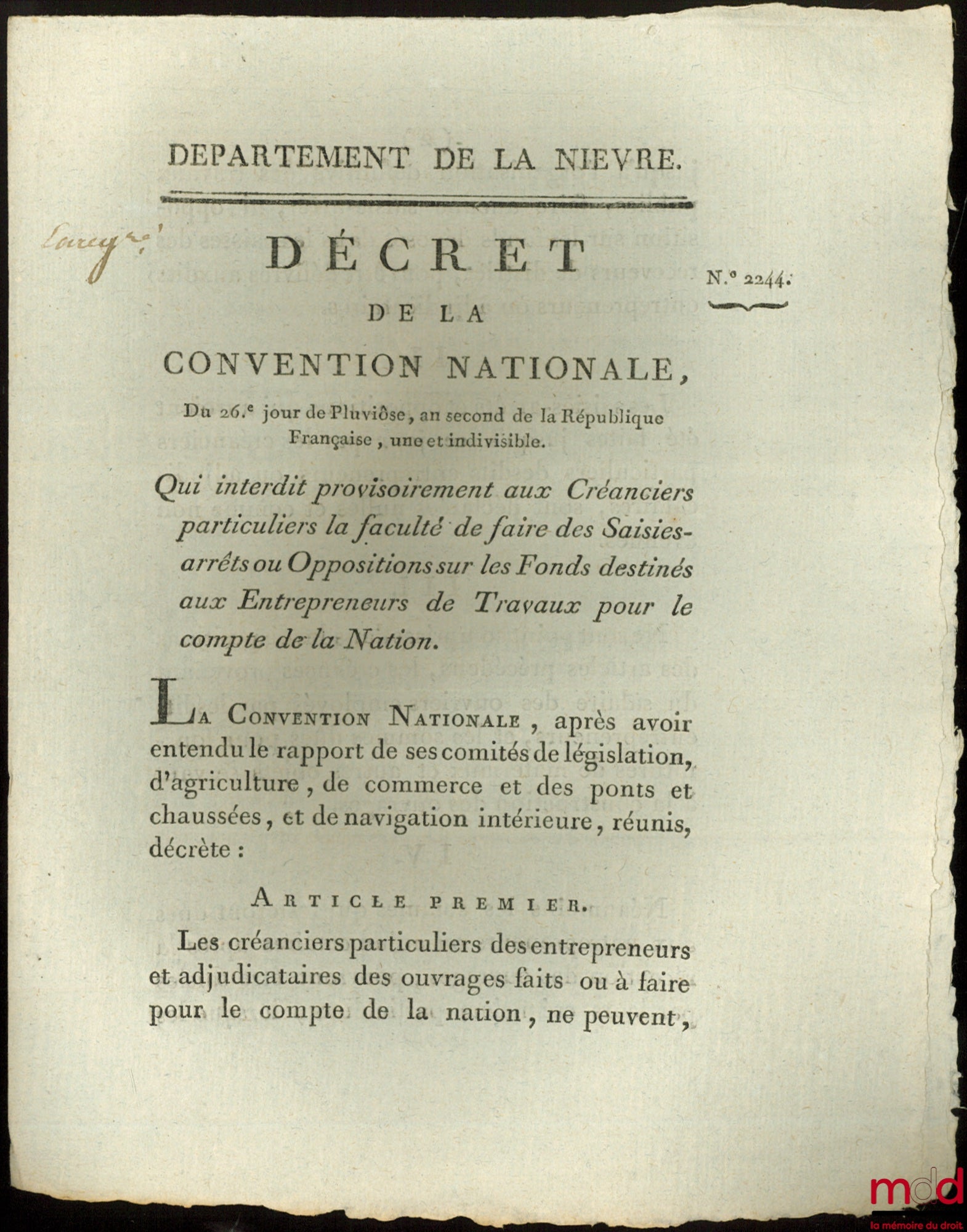 Decree of the National Convention, of the 26th day of Pluviôse, year two of the French Republic, one and indivisible, which provisionally prohibits individual creditors from the right to make attachments or objections on funds intended for