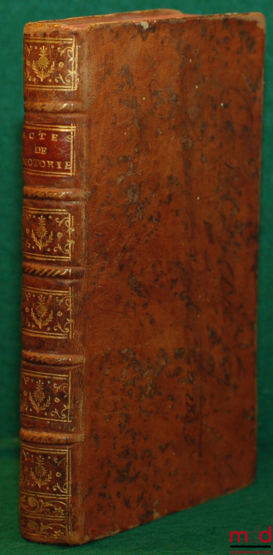 [VENDRE DE LA TOULOUBRE] – ACTES DE NOTORIÉTÉ DONNÉS PAR MM. LES AVOCATS & PROCUREURS GÉNÉRAUX, AU PARLEMENT DE PROVENCE. AVEC DES OBSERVATIONS. NOUVELLE ÉDITION
