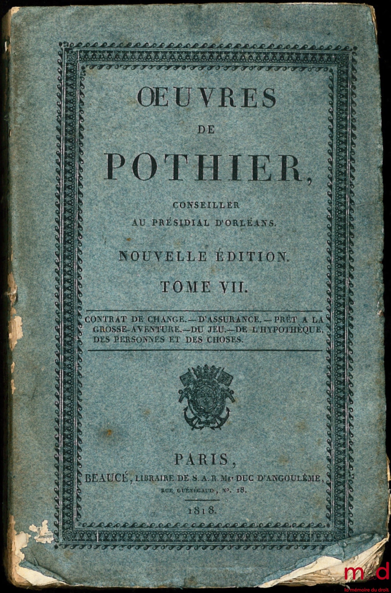 POTHIER (Robert-Joseph) – ŒUVRES DE POTHIER, t. VII [seul] : Contrat de change - D’assurance - Prêt à la grosse aventure - Du jeu - De l’Hypothèque - Des personnes et des choses, Nouvelle édition