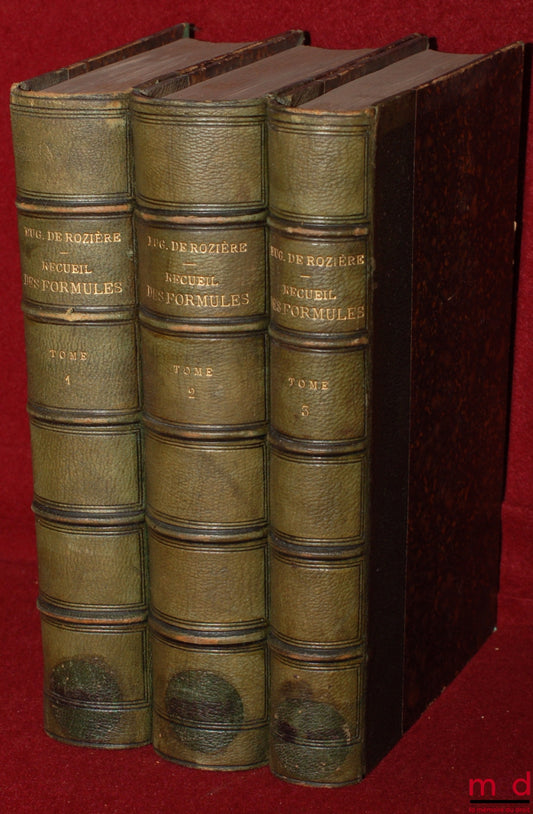 ROZIÈRE (Eugène de) – RECUEIL DES FORMULES USITÉES DANS L’EMPIRE DES FRANCS DU Ve AU Xe SIÈCLE