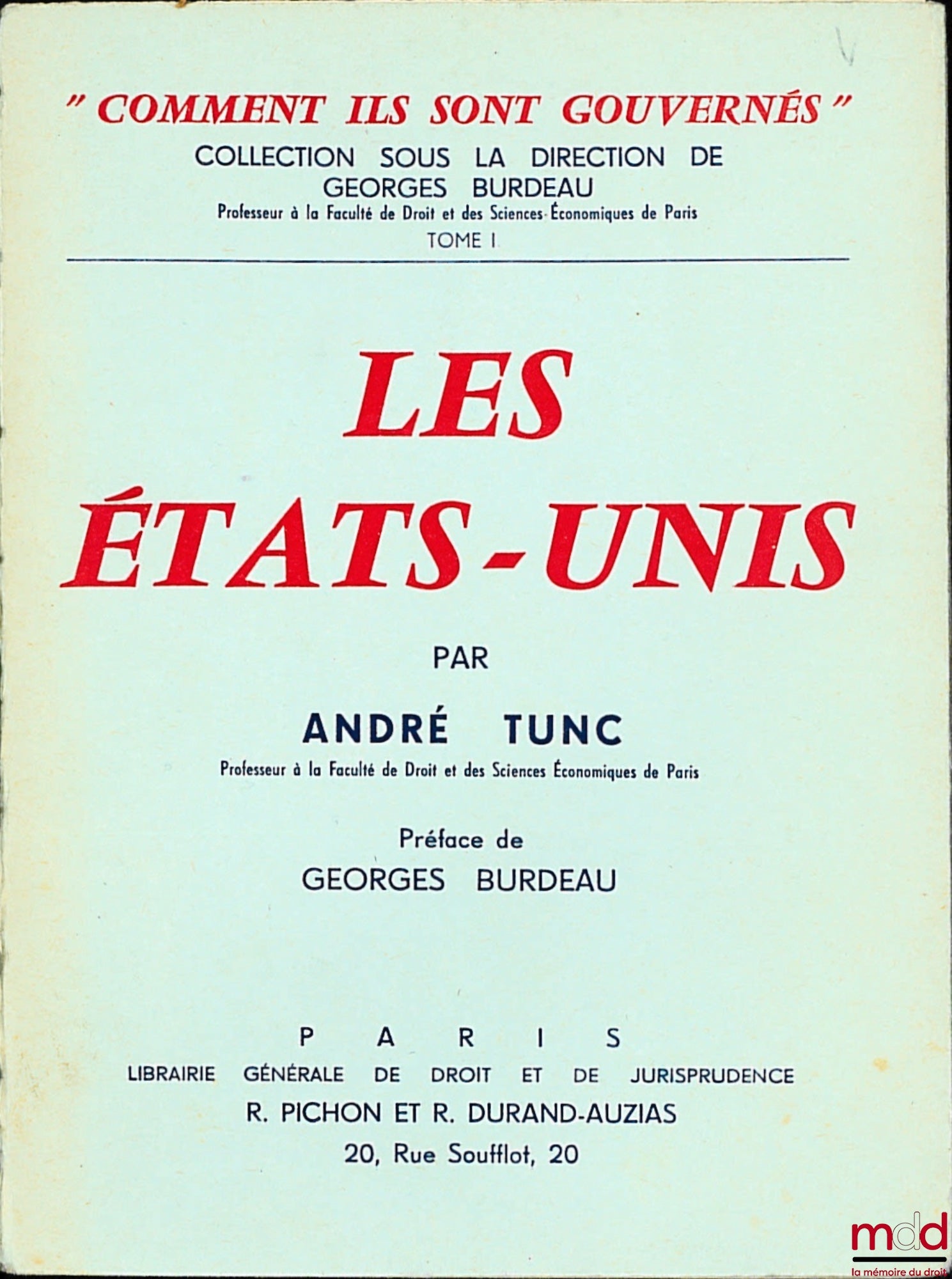 TUNC (André) – THE UNITED STATES, Preface by Georges Burdeau, Coll. “How They Are Governed”