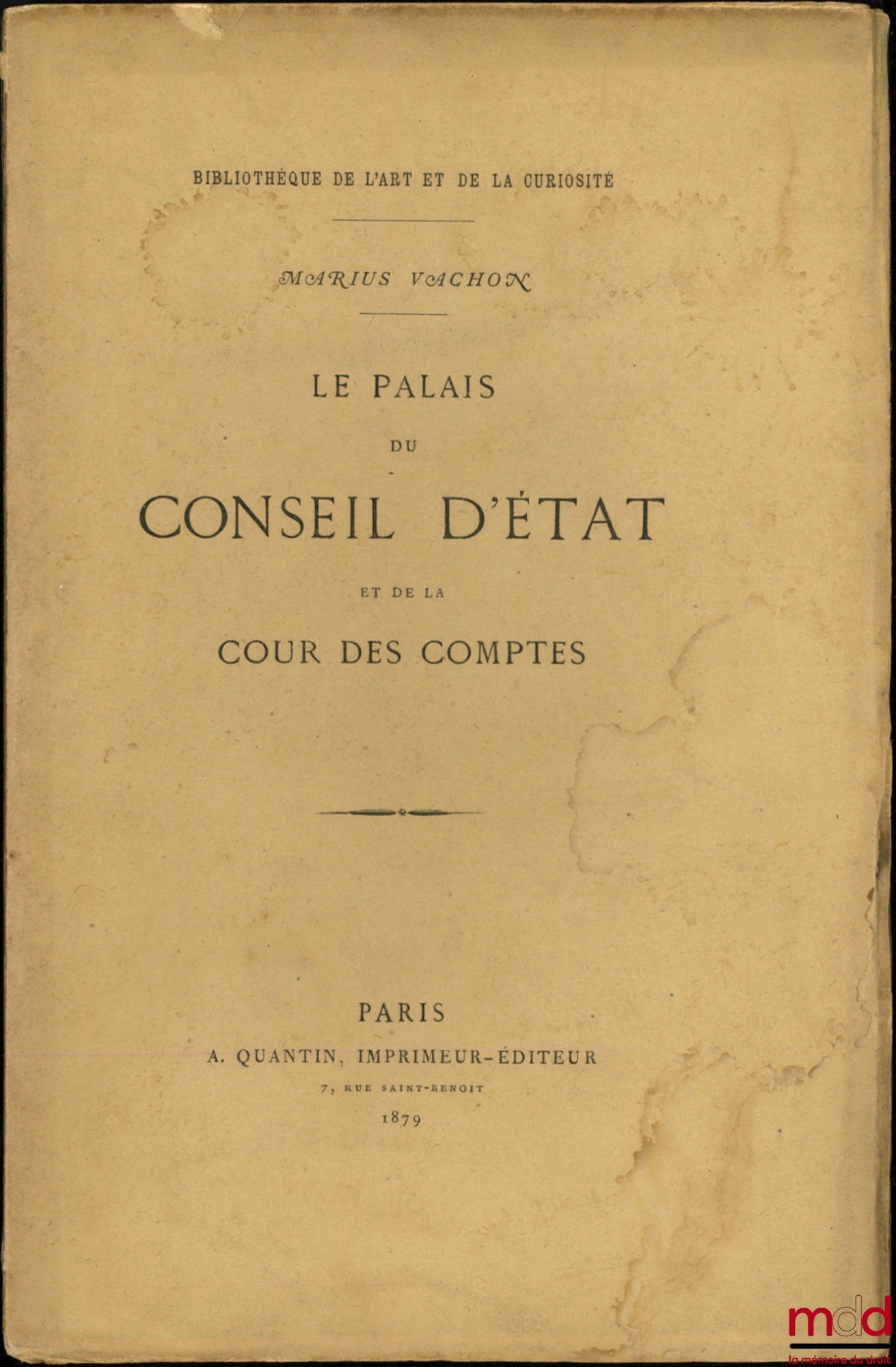 [Conseil d’État - Cour des comptes], VACHON (Marius) – LE PALAIS DU CONSEIL D’ÉTAT ET DE LA COUR DES COMPTES, avec quatre fac-similé et une eau-forte