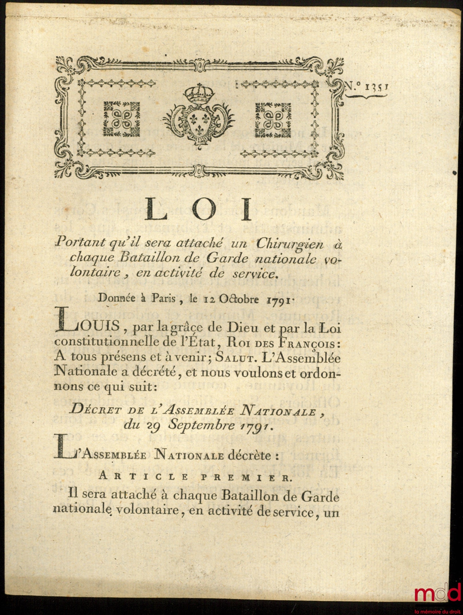 [Garde nationale] – Loi PORTANT QU’IL SERA ATTACHÉ UN CHIRURGIEN À CHAQUE BATAILLON DE GARDE NATIONALE VOLONTAIRE, EN ACTIVITÉ DE SERVICE. Donnée à Paris, le 12 Octobre 1791, signé : Louis, M.L.F. Duport, bull. n° 1351