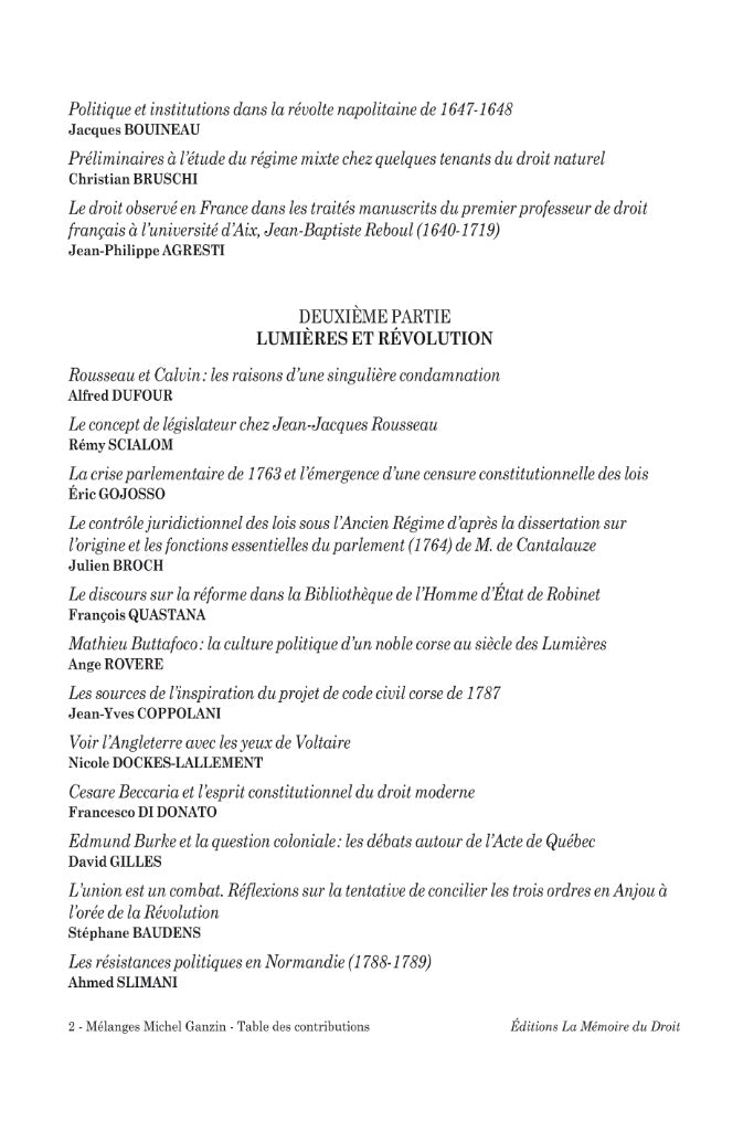 MÉLANGES EN L’HONNEUR DU PROFESSEUR MICHEL GANZIN  Contributions réunies par Éric GASPARINI & François QUASTANA (avec l’aide de Emmanuel Pachter)   Avec le soutien du Centre d’Études et de Recherche d’Histoire des Idées et des Institutions Politiques (Aix