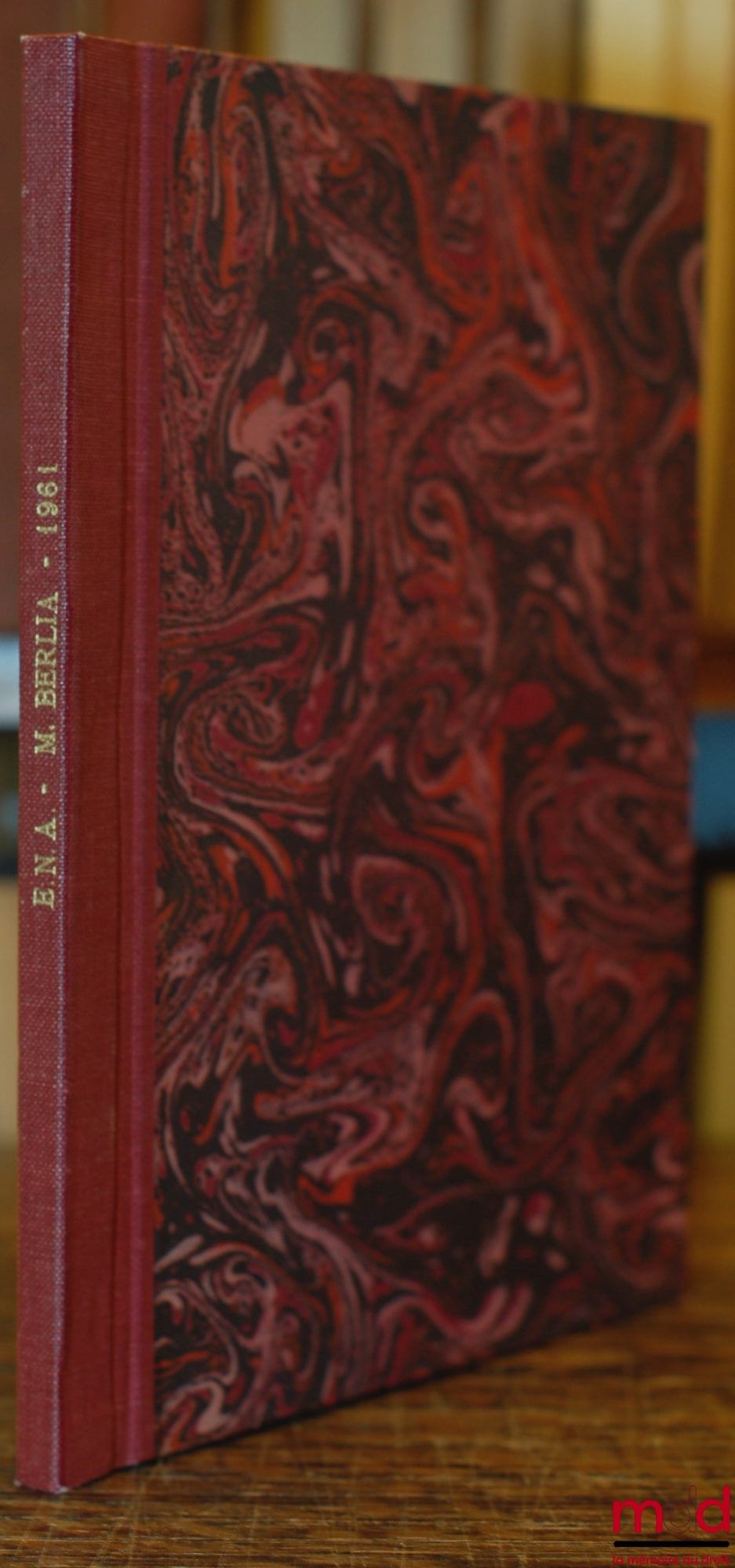 BERLIA (Georges) – L’ÉVOLUTION RÉCENTE DES PRINCIPES FONDAMENTAUX DU DROIT DES GENS, 10 leçons présentée à l’ENA « Promotion Albert Camus » à partir du 17 janvier 1961