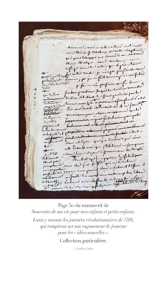 LOUIS (Jean-Baptiste) – MÉMOIRES D’UN AVOCAT AU COEUR DES RÉVOLUTIONS  1789 - 1830   Édition établie et annotée par Geoffroy Caillet, Rédacteur en chef du Figaro histoire   Présentation par Yves Ozanam, Archiviste de l’ordre des avocats au barreau de Pari