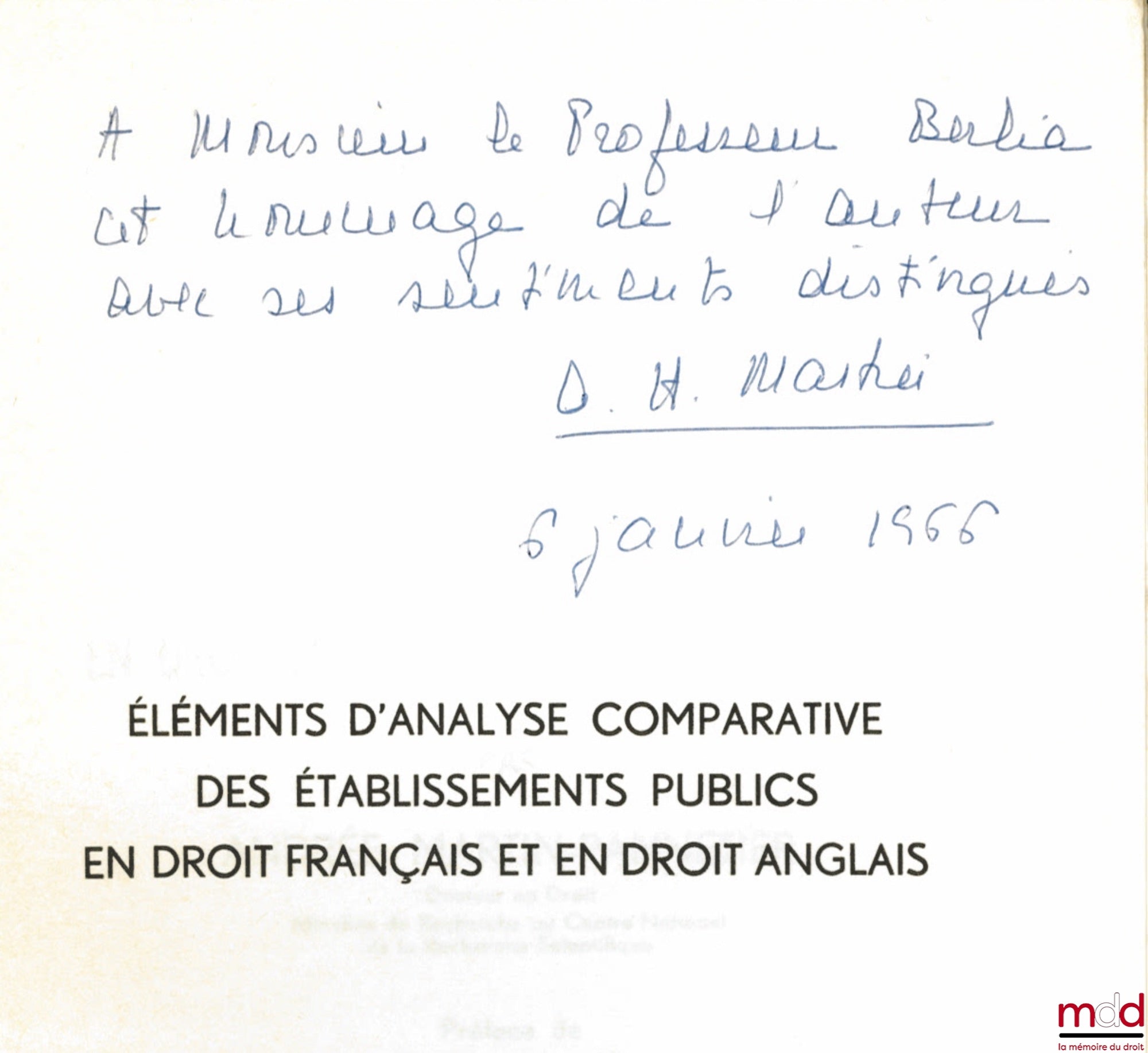 MARTIN-PANNETIER (Andrée) – ÉLÉMENTS D’ANALYSE COMPARATIVE DE ÉTABLISSEMENTS PUBLICS EN DROIT FRANÇAIS ET EN DROIT ANGLAIS, Préface de Roland Drago, Bibl. de droit public, t. LXIII