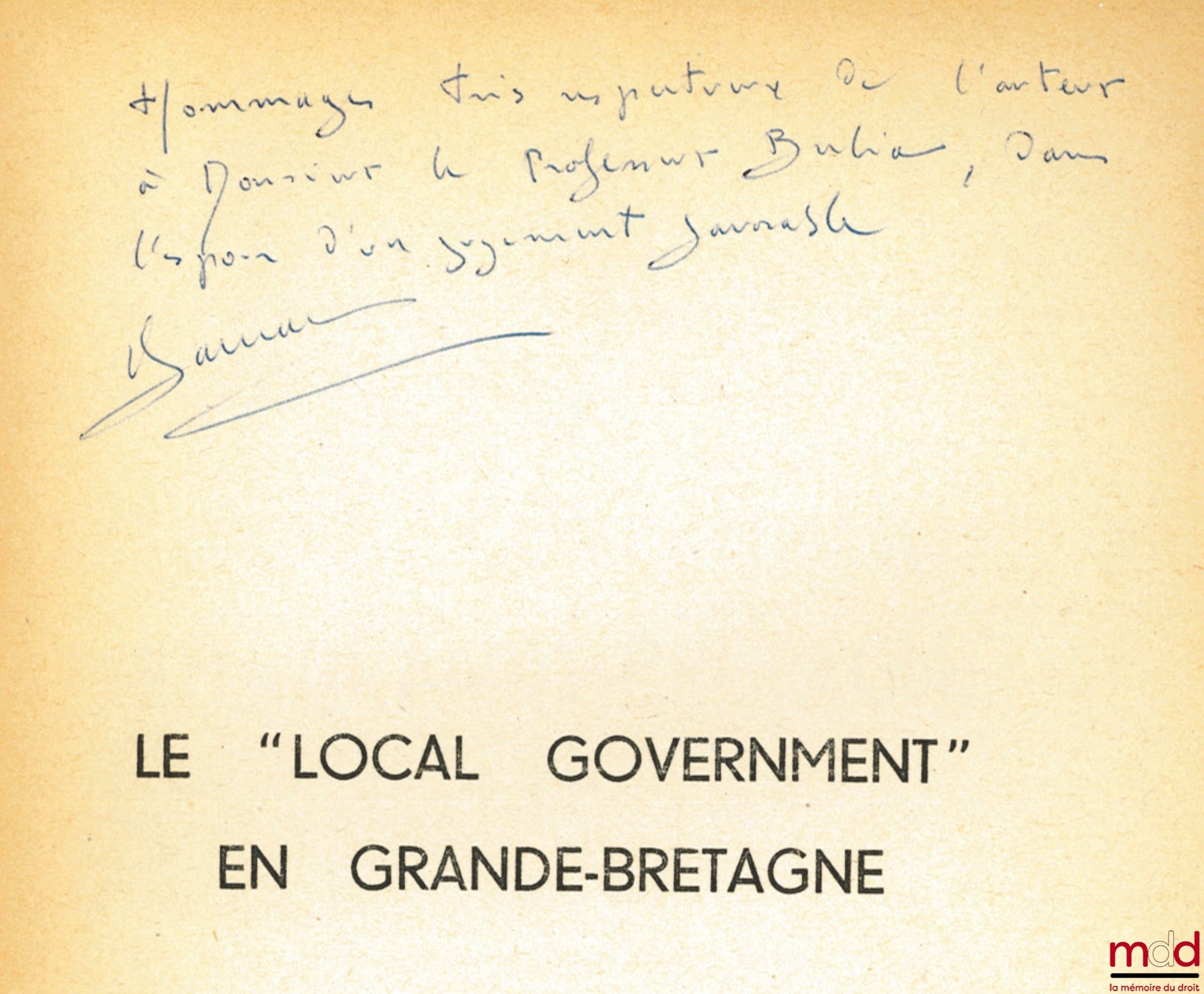 GARREAU (Roger) – LE “LOCAL GOVERNMENT” EN GRANDE-BRETAGNE, Préface de Jean Rivero, Bibl. de droit public, t. XX